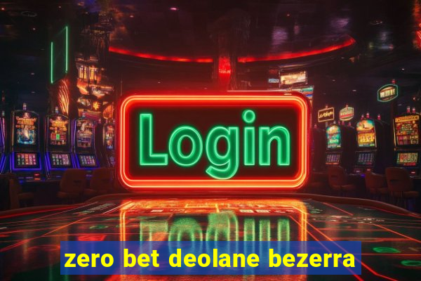 zero bet deolane bezerra